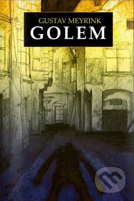 Kniha: Golem (Gustav Meyrink). Edice knihy Omega, 2015 Kniha: Golem (Gustav Meyrink). Edice knihy Omega, 2015