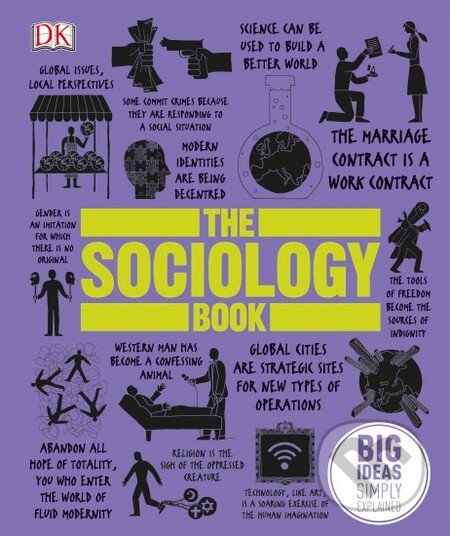 Kniha: The Sociology Book (Penguin Books). Penguin Books, 2015 Kniha: The Sociology Book (Penguin Books). Penguin Books, 2015
