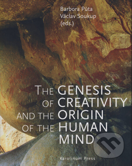 Kniha: The Genesis of Creativity and the Origin of the Human Mind (Barbora Půtová a Václav Soukup). Univerzita Karlova v Praze, 2015 Kniha: The Genesis of Creativity and the Origin of the Human Mind (Barbora Půtová a Václav Soukup). Univerzita Karlova v Praze, 2015