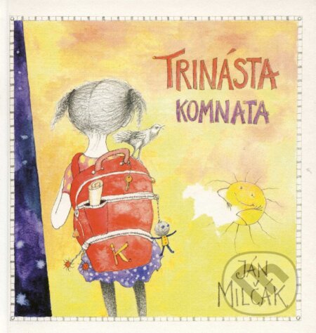 Kniha: Trinásta komnata (Ján Milčák). Modrý Peter, 2011 Kniha: Trinásta komnata (Ján Milčák). Modrý Peter, 2011