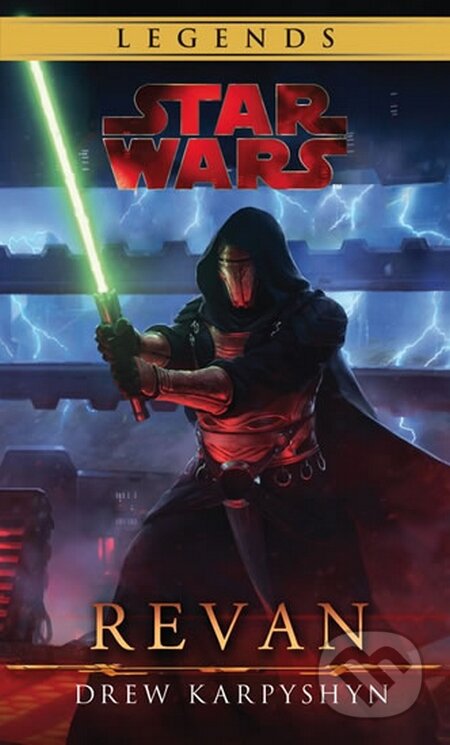Kniha: Star Wars: Legends - The Old Republic: Revan (Drew Karpyshyn). Egmont ČR, 2015 Kniha: Star Wars: Legends - The Old Republic: Revan (Drew Karpyshyn). Egmont ČR, 2015