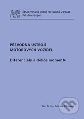 Kniha: Převodná ústrojí motorových vozidel (Gabriela Achtenová). CVUT Praha, 2015 Kniha: Převodná ústrojí motorových vozidel (Gabriela Achtenová). CVUT Praha, 2015