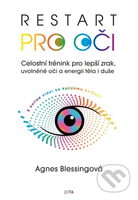 Kniha: Restart pro oči (Agnes Blessing). Jota, 2024 Kniha: Restart pro oči (Agnes Blessing). Jota, 2024