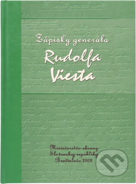 Kniha: Zápisky generála Rudolfa Viesta : (exil 1939-1944) (Rudolf Viest). , 2002 Kniha: Zápisky generála Rudolfa Viesta : (exil 1939-1944) (Rudolf Viest). , 2002