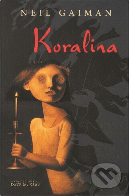 Kniha: Koralina (Neil Gaiman). Polaris, 2003 Kniha: Koralina (Neil Gaiman). Polaris, 2003