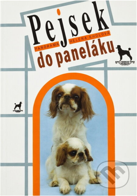 Kniha: Pejsek do paneláku (Helena Kholová). , 1993 Kniha: Pejsek do paneláku (Helena Kholová). , 1993