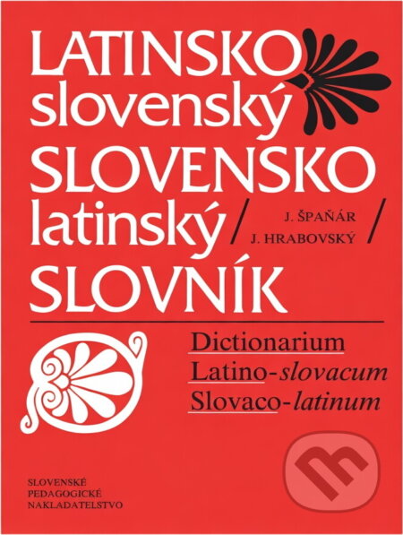 Kniha: Latinsko-slovenský, slovensko-latinský slovník (Július Špaňár a Jozef Hrabovský). , 1987 Kniha: Latinsko-slovenský, slovensko-latinský slovník (Július Špaňár a Jozef Hrabovský). , 1987