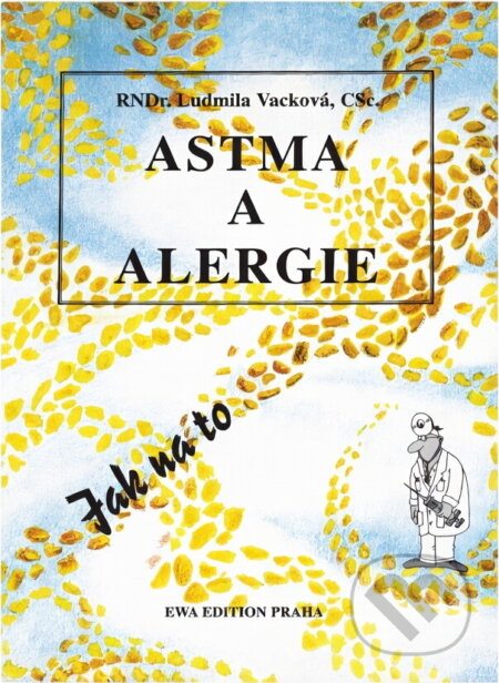 Kniha: Astma a alergie (Ludmila Vacková). EWA, 1997 Kniha: Astma a alergie (Ludmila Vacková). EWA, 1997