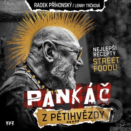 Kniha: Pankáč z pětihvězdy (Lenny Trčková a Radek Příhonský). XYZ, 2023 Kniha: Pankáč z pětihvězdy (Lenny Trčková a Radek Příhonský). XYZ, 2023