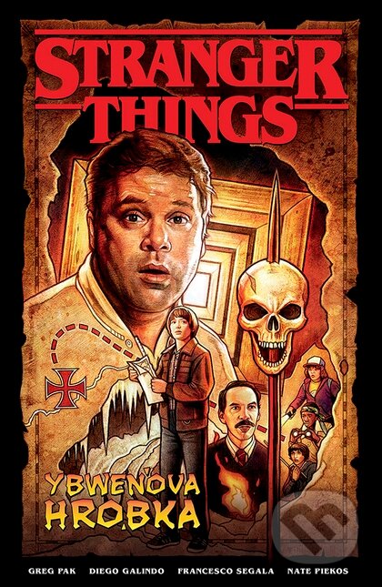 Kniha: Stranger Thing: Ybwenova hrobka (Crew). Crew, 2023 Kniha: Stranger Thing: Ybwenova hrobka (Crew). Crew, 2023