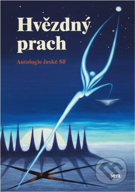 Kniha: Hvězdný prach : antologie české SF (). , 1996 Kniha: Hvězdný prach : antologie české SF (). , 1996