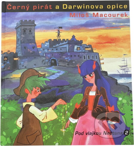 Kniha: Černý pirát a Darwinova opice (Miloš Macourek). , 2004 Kniha: Černý pirát a Darwinova opice (Miloš Macourek). , 2004