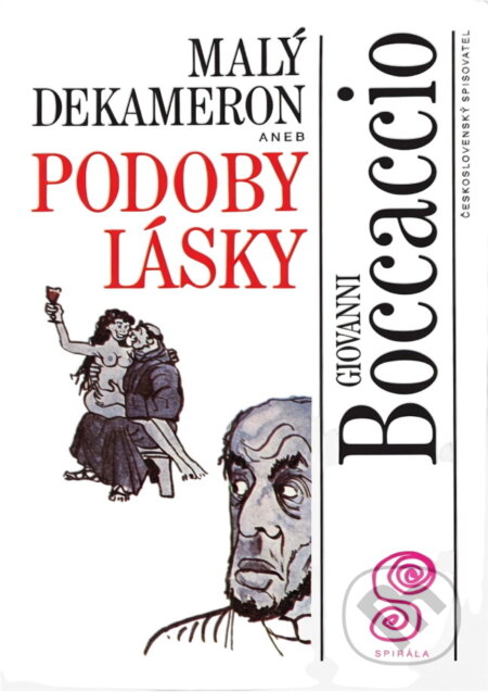 Kniha: Malý Dekameron 1, aneb, Podoby lásky (Giovanni Boccaccio). Československý spisovatel, 1992 Kniha: Malý Dekameron 1, aneb, Podoby lásky (Giovanni Boccaccio). Československý spisovatel, 1992