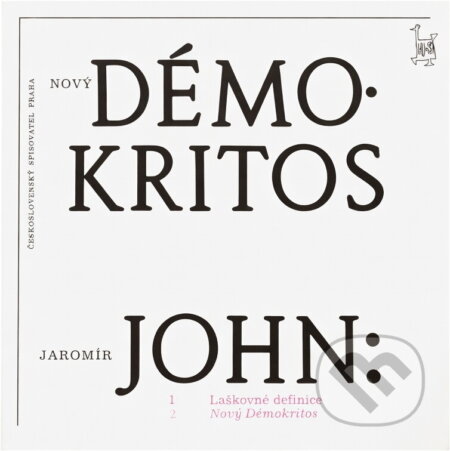 Kniha: Nový Démokritos (Jaromír John). Československý spisovatel, 1986 Kniha: Nový Démokritos (Jaromír John). Československý spisovatel, 1986