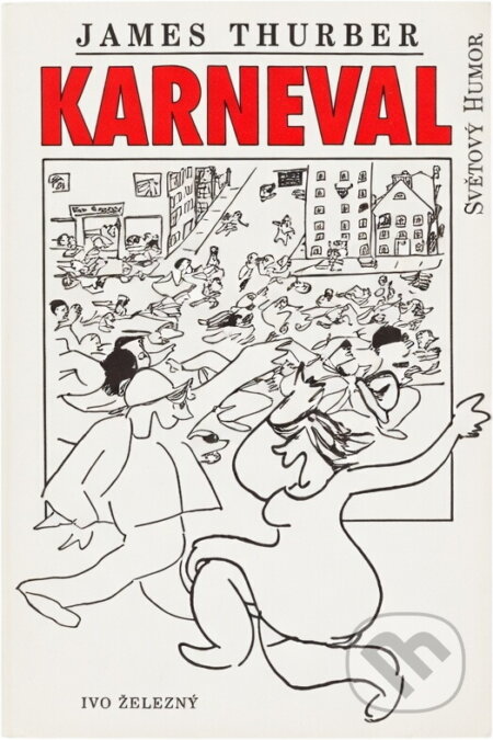 Kniha: Karneval (James Thurber). Odeon, 1970 Kniha: Karneval (James Thurber). Odeon, 1970