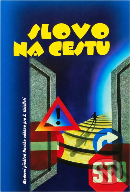Kniha: Slovo na cestu : moderní překlad Nového zákona pro třetí tisíciletí (). , 2000 Kniha: Slovo na cestu : moderní překlad Nového zákona pro třetí tisíciletí (). , 2000