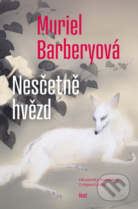 Kniha: Nesčetně hvězd (Muriel Barbery). Host, 2023 Kniha: Nesčetně hvězd (Muriel Barbery). Host, 2023