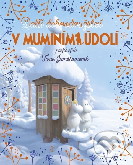 Kniha: Další dobrodružství v muminím údolí (Amanda Li a Libor Štukavec). Egmont ČR, 2023 Kniha: Další dobrodružství v muminím údolí (Amanda Li a Libor Štukavec). Egmont ČR, 2023