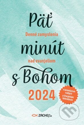 Kniha: Päť minút s Bohom (2024) (Zachej). Zachej, 2023 Kniha: Päť minút s Bohom (2024) (Zachej). Zachej, 2023