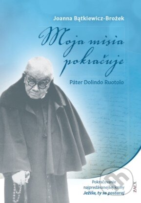 Kniha: Moja misia pokračuje (Joanna Bątkiewicz-Brożek). Zaex, 2023 Kniha: Moja misia pokračuje (Joanna Bątkiewicz-Brożek). Zaex, 2023