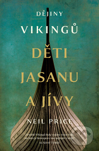 Kniha: Děti Jasanu a Jívy (Neil Price). Pangea, 2023 Kniha: Děti Jasanu a Jívy (Neil Price). Pangea, 2023