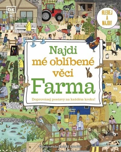 Kniha: Najdi mé oblíbené věci: Farma (Drobek). Drobek, 2023 Kniha: Najdi mé oblíbené věci: Farma (Drobek). Drobek, 2023