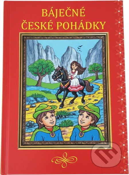 Kniha: České pohádky (Alexandra Niklíčková a Ivana Pilařová). SUN, 2015 Kniha: České pohádky (Alexandra Niklíčková a Ivana Pilařová). SUN, 2015