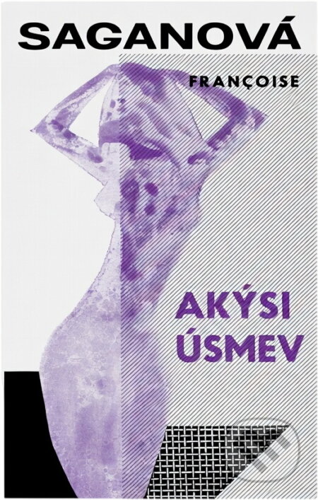 Kniha: Akýsi úsmev (Françoise Sagan). , 1965 Kniha: Akýsi úsmev (Françoise Sagan). , 1965