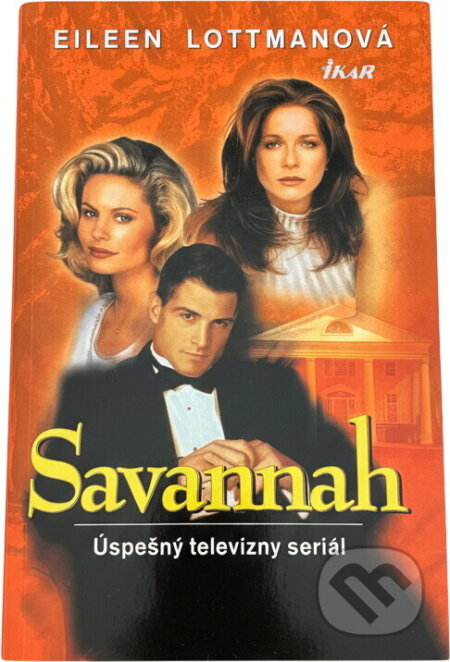Kniha: Savannah (Eileen Lottman). Ikar, 1997 Kniha: Savannah (Eileen Lottman). Ikar, 1997
