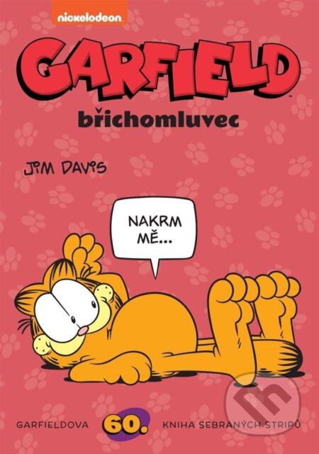 Kniha: Garfield 60: Garfield břichomluvec (Jim Davis). Crew, 2023 Kniha: Garfield 60: Garfield břichomluvec (Jim Davis). Crew, 2023