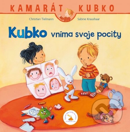 Kniha: Kubko vníma svoje pocity (Christian Tielmann). Verbarium, 2023 Kniha: Kubko vníma svoje pocity (Christian Tielmann). Verbarium, 2023
