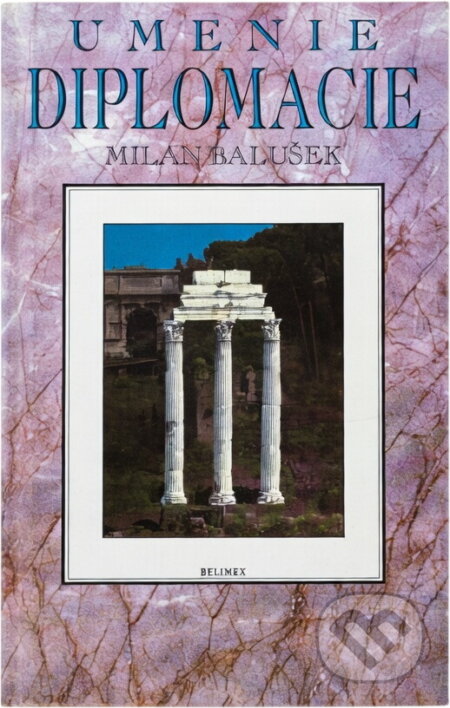 Kniha: Umenie diplomacie (Stanislav Suja). Belimex, 1996 Kniha: Umenie diplomacie (Stanislav Suja). Belimex, 1996