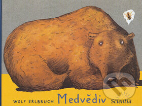 Kniha: Medvědiv (Wolf Elbruch). Scientia, 2003 Kniha: Medvědiv (Wolf Elbruch). Scientia, 2003