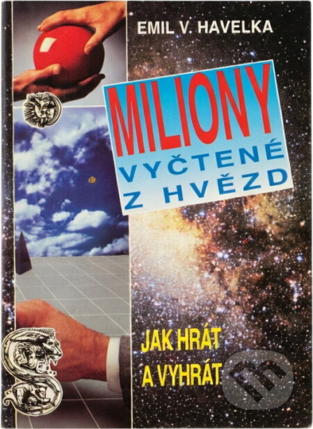 Kniha: Miliony vyčtené z hvězd (Emil Václav Havelka). , 1995 Kniha: Miliony vyčtené z hvězd (Emil Václav Havelka). , 1995