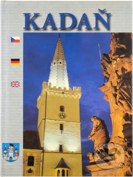 Kniha: Královské město Kadaň (Petr Hlaváček). , 2001 Kniha: Královské město Kadaň (Petr Hlaváček). , 2001