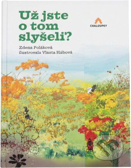 Kniha: Už jste o tom slyšeli? (Zdena Poláková). , 2013 Kniha: Už jste o tom slyšeli? (Zdena Poláková). , 2013
