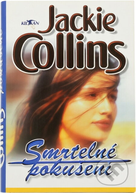 Kniha: Smrtelné pokušení (Jackie Collins). Alpress, 2000 Kniha: Smrtelné pokušení (Jackie Collins). Alpress, 2000