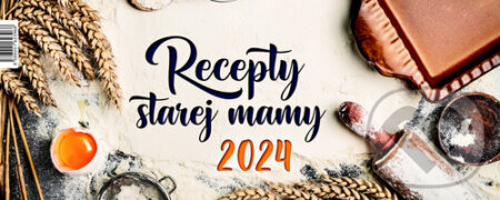 Recepty starej mamy 2024 - stolový kalendár, Press Group, 2023