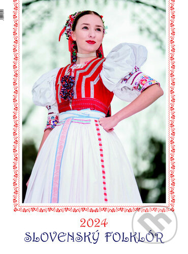 Slovenský folklór 2024 - nástenný kalendár (Press Group). Press Group, 2023 Slovenský folklór 2024 - nástenný kalendár (Press Group). Press Group, 2023
