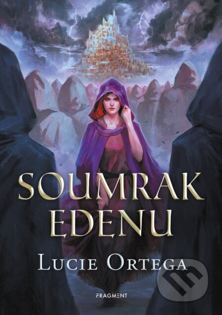 Kniha: Soumrak Edenu (Lucie Ortega). Nakladatelství Fragment, 2023 Kniha: Soumrak Edenu (Lucie Ortega). Nakladatelství Fragment, 2023