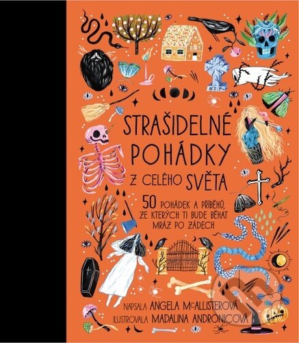 Kniha: Strašidelné pohádky z celého světa (Angela McAllister). Slovart CZ, 2023 Kniha: Strašidelné pohádky z celého světa (Angela McAllister). Slovart CZ, 2023