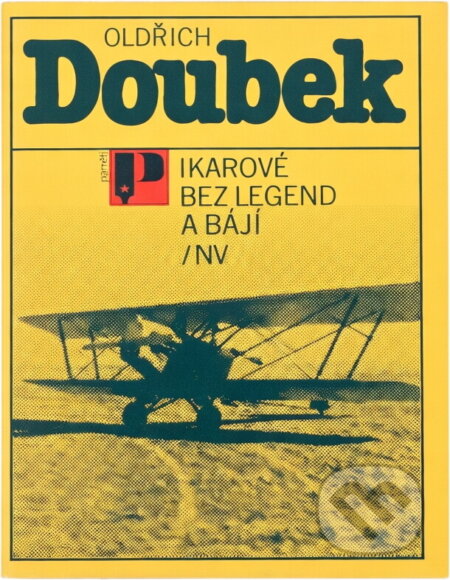 Kniha: Ikarové bez legend a bájí (Oldřich Doubek). Naše vojsko, 1988 Kniha: Ikarové bez legend a bájí (Oldřich Doubek). Naše vojsko, 1988