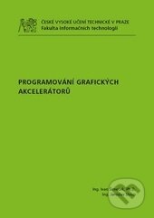 Programování grafických akcelerátorů - Ivan Šimeček, CVUT Praha, 2015