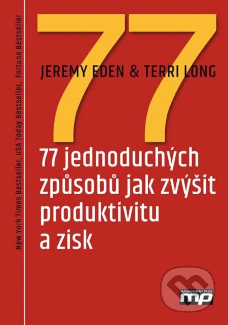 Kniha: 77 jednoduchých způsobů jak zvýšit produktivitu a zisk (Jeremy Eden a Terri Long). Management Press, 2015 Kniha: 77 jednoduchých způsobů jak zvýšit produktivitu a zisk (Jeremy Eden a Terri Long). Management Press, 2015