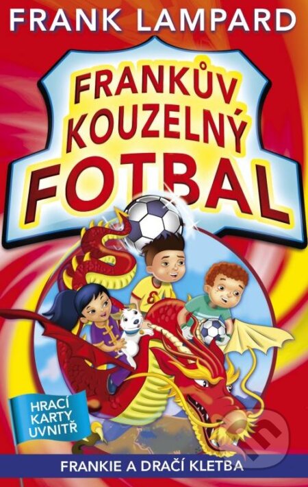Kniha: Frankův kouzelný fotbal: Frankie a dračí kletba (Frank Lampard). CPRESS, 2015 Kniha: Frankův kouzelný fotbal: Frankie a dračí kletba (Frank Lampard). CPRESS, 2015