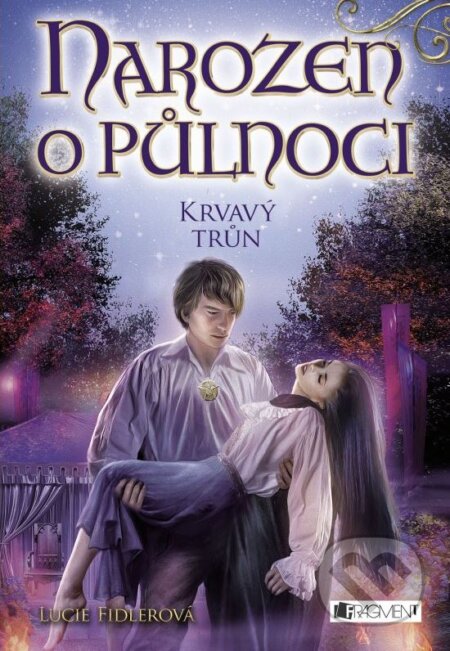 Kniha: Narozen o půlnoci: Krvavý trůn (Lucie Fidlerová). Nakladatelství Fragment, 2015 Kniha: Narozen o půlnoci: Krvavý trůn (Lucie Fidlerová). Nakladatelství Fragment, 2015
