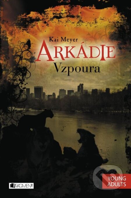 Kniha: Arkádie: Vzpoura (Kai Meyer). Nakladatelství Fragment, 2015 Kniha: Arkádie: Vzpoura (Kai Meyer). Nakladatelství Fragment, 2015