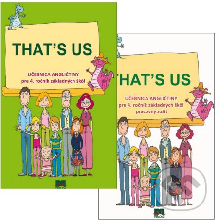 Kniha: To sme my - That's us 2 (pracovný zošit + učebnica) (Príroda). Príroda, 2012 Kniha: To sme my - That's us 2 (pracovný zošit + učebnica) (Príroda). Príroda, 2012