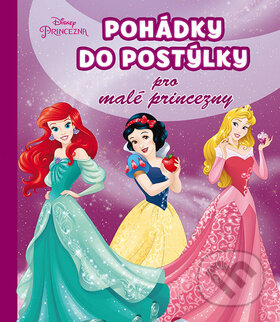 Kniha: Pohádky do postýlky pro malé princezničky (Egmont ČR). Egmont ČR, 2015 Kniha: Pohádky do postýlky pro malé princezničky (Egmont ČR). Egmont ČR, 2015