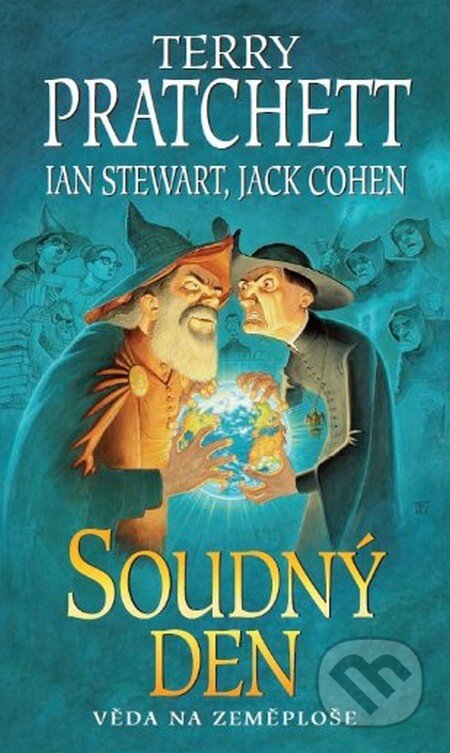 Kniha: Soudný den (Ian Stewart, Jack Cohen a Terry Pratchett). Talpress, 2015 Kniha: Soudný den (Ian Stewart, Jack Cohen a Terry Pratchett). Talpress, 2015